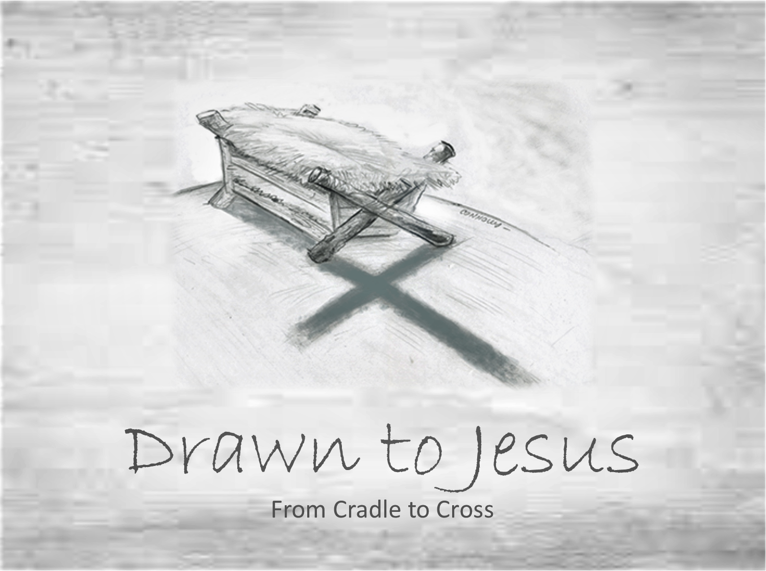 Drawn to Jesus